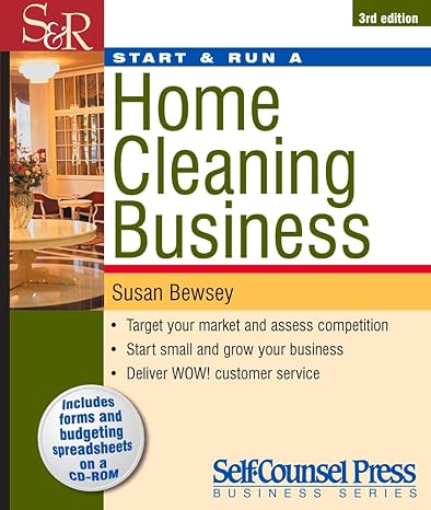 start and run a home cleaning business 3rd edition susan bewsey 1551807661, 978-1551807669