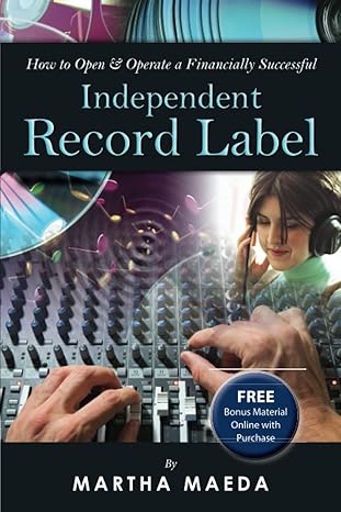 how to open and operate a financially successful independent record label with companion cd rom pap/cdr