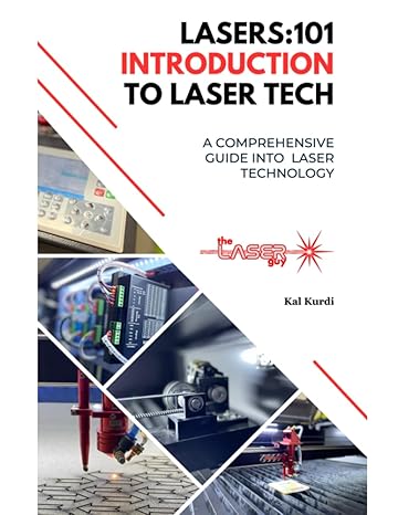 lasers 101 introduction to laser tech 1st edition mr kal kurdi 1739044215, 978-1739044213