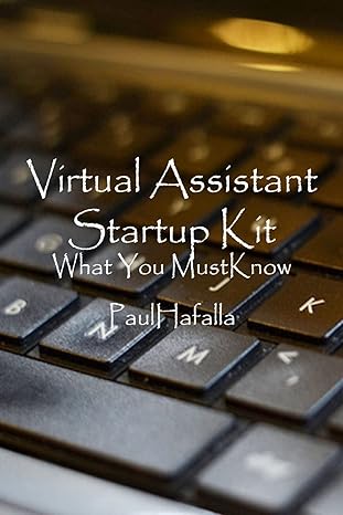 virtual assistant startup kit what you must know large print edition paul hafalla 1500204455, 978-1500204457