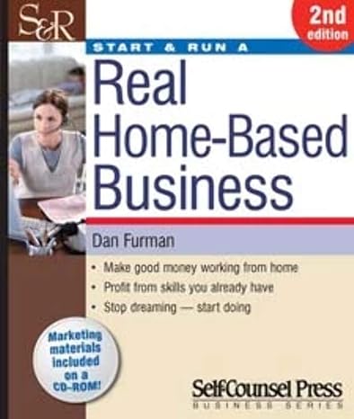 start and run a real home based business 2nd edition dan furman 1551808668, 978-1551808666