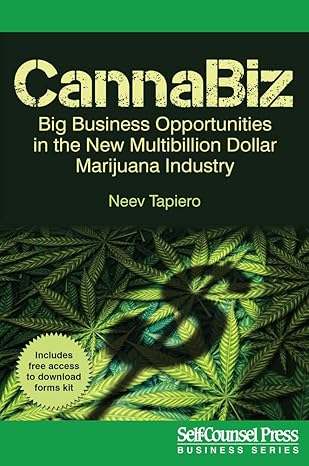 cannabiz big business opportunities in the new multibillion dollar marijuana industry 1st edition neev