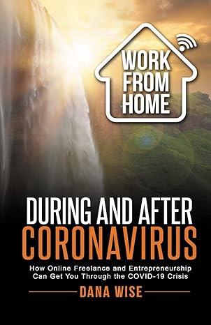 work from home during and after coronavirus how online freelance and entrepreneurship can get you through the