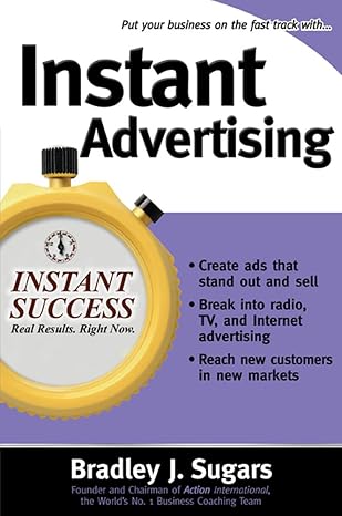 instant advertising 1st edition bradley sugars ,brad sugars 0071466606, 978-0071466608