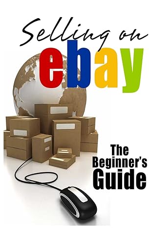 selling on ebay the beginners guide for how to sell on ebay 1st edition brian patrick 1499718551,