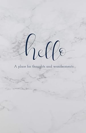 hello a place for thoughts and wonderments 1st edition kate wilson b08h53rq1m, 979-8680307175