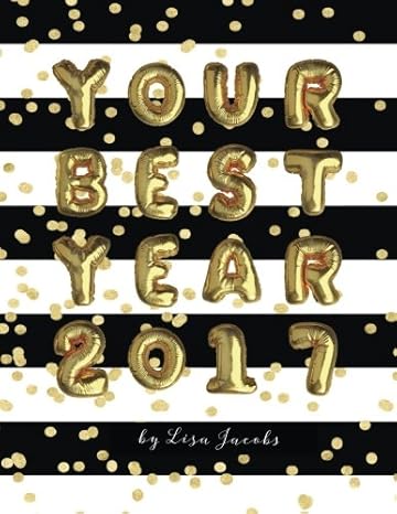 Your Best Year 2017 Productivity Workbook And Creative Business Planner