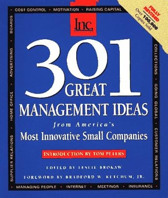 301 great management ideas from americas most innovative small companies revised, subsequent edition leslie