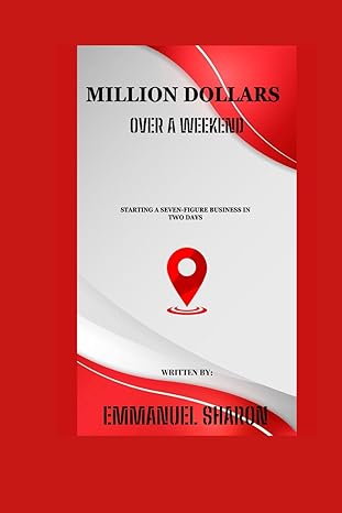 million dollars over a weekend starting a seven figure business in two days 1st edition emmanuel sharon