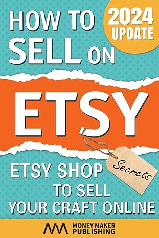 How To Sell On Etsy Etsy Shop Secrets To Sell Your Craft Online