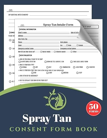 spray tan consent form book 50+ spray tanning client intake forms sunless tanning treatment consultation form