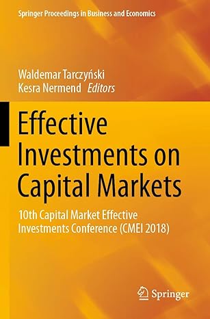 effective investments on capital markets 10th capital market effective investments conference 1st edition