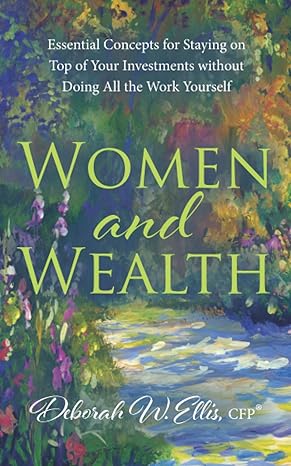 women and wealth essential concepts for staying on top of your investments without doing all the work