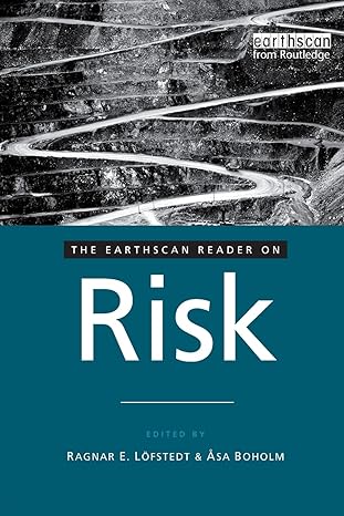 the earthscan reader on risk 1st edition ragnar e lofstedt 1844076873, 978-1844076871