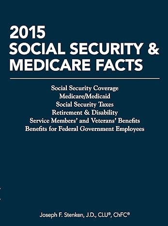 2015 social security and medicare facts 2015th edition joseph f stenken 1941627285, 978-1941627280