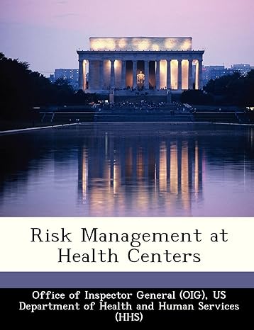 risk management at health centers 1st edition office of inspector general ,us department of health and human