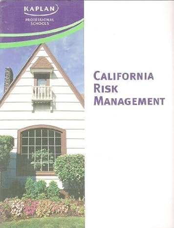 california risk management 1st edition kaplan professional schools 142776025x, 978-1427760258