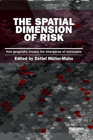 the spatial dimension of risk 1st edition detlef muller mahn 113890094x, 978-1138900943