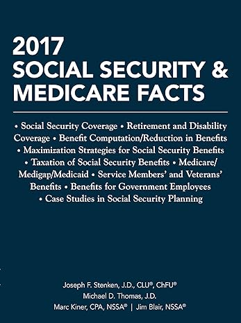 2017 social security and medicare facts 2017th edition joseph f stenken ,michael d thomas ,marc kiner