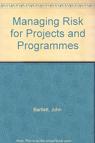 managing risk for projects and programmes 2nd edition john bartlett 1900391171, 978-1900391177