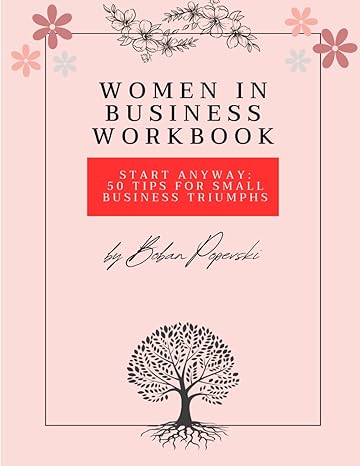 women in business workbook 1st edition boban popevski ,ilija popevski b0cwdbkd4y