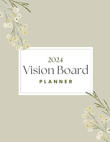 2024 vision board planner your strategic goal attainment guide 1st edition pagecraft press b0cr72fnyr