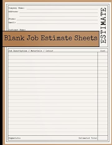 blank job estimate sheets a must have for contractors small business side hustles sales consultants 1st