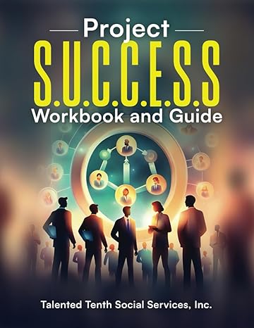 project s u c c e s s workbook and guide 1st edition talented tenth social services, inc b0cv833ky5,