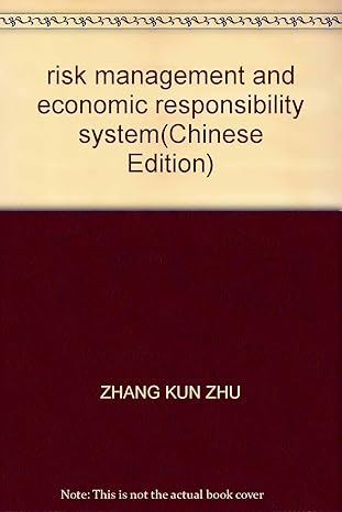 risk management and economic responsibility system 1st edition zhang kun zhu 7502574875, 978-7502574871