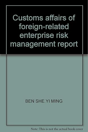 customs affairs of foreign related enterprise risk management report 1st edition ben she yi ming 7801656660,