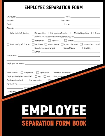 employee separation form book is used to document the termination or separation of an employee from a company