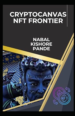 cryptocanvas nft frontier 1st edition nabal kishore pande b0cw1vsytw, 979-8879968088