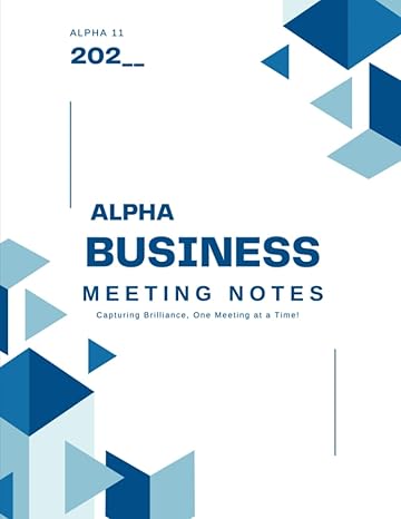 alpha business meeting notes empowering growth sealing success unleashing the alpha spirit in every meeting