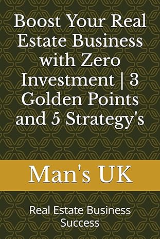 boost your real estate business with zero investment 3 golden points and 5 strategys real estate business