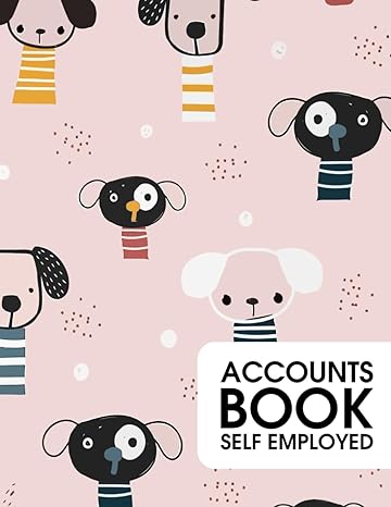 accounts book self employed simple record keeping for freelancers and solopreneurs 1st edition akb pb