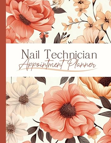 nail technician appointment planner undated 52 week booking/ monday sunday 8 am 8pm/ premium floral cover 1st