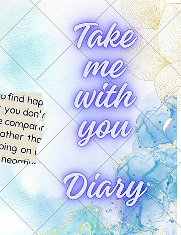 take me with you diary a guide expressing your emotions and self discovery 1st edition marvel k b0cs2ll3ns