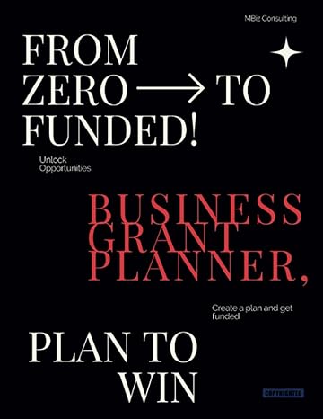 from zero to funded business grant planner plan to win 1st edition michelle l robinson b0ch22nf3n