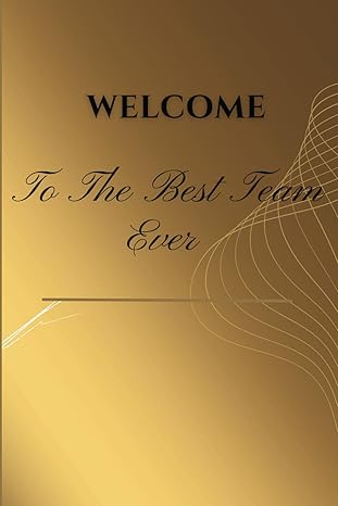 welcome to the best team ever welcome to the team for new employee coworker teammate intern and staff member