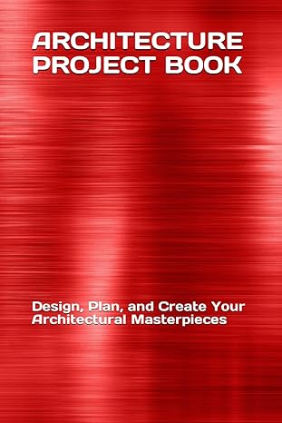 architecture project book design plan and create your architectural masterpieces 1st edition susan's creative