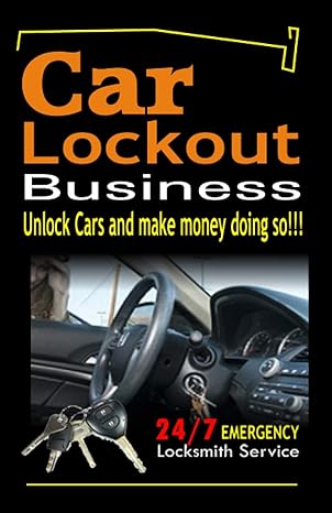 car lockout business emergency locksmith service 24 7 unlock cars and make money locksmith lock and key lost