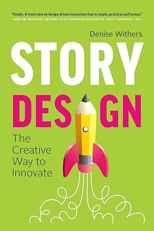 story design the creative way to innovate 1st edition denise withers 1775055906, 978-1775055907
