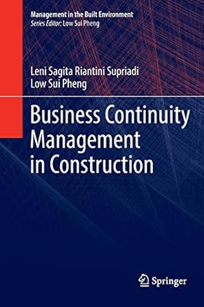 business continuity management in construction 1st edition leni sagita riantini supriadi ,low sui pheng