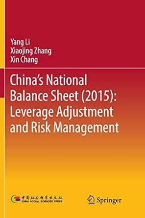 china s national balance sheet leverage adjustment and risk management 1st edition yang li ,xiaojing zhang