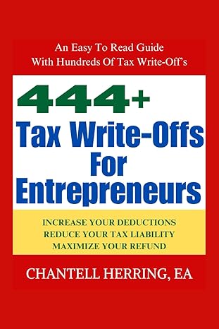 444+ tax write offs for entrepreneurs 1st edition chantell herring e a b0cwf4wp2b, 979-8882541629