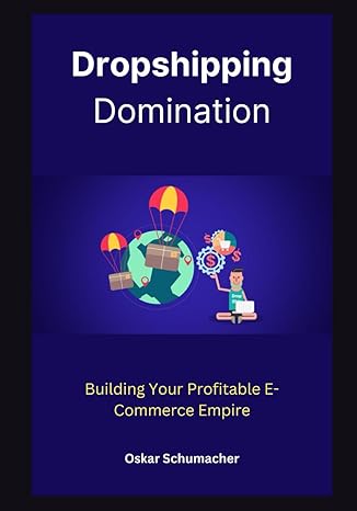 dropshipping domination building your profitable e commerce empire 1st edition oskar schumacher b0cwlq3vb4,