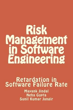 risk management in software engineering retardation in software failure rate 1st edition mr mayank jindal ,ms