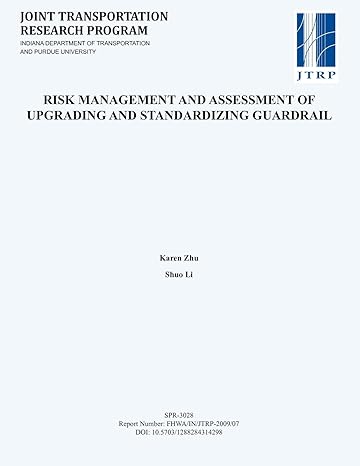 risk management and assessment of upgrading and standardizing guardrail 1st edition karen zhu ,shuo li