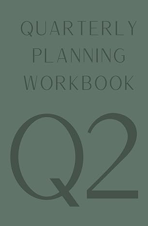 goal getters quarterly planning workbook q2 2024 1st edition savor the space b0cvh8km1k, 979-8878712378