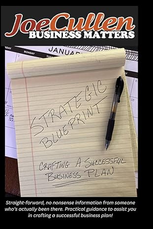 business matters strategic blueprint creating a successful business plan 1st edition joe cullen b0cv522m57,